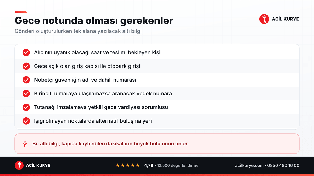 Gece gönderisinde alıcı teyidi, güvenlik notu, yedek telefon ve etiket bilgilerini içeren gece notu kontrol listesi